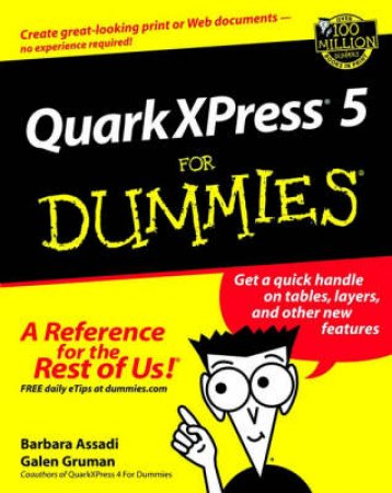 QuarkXPress 5 For Dummies by Barbara Assadi & Galen Gruman