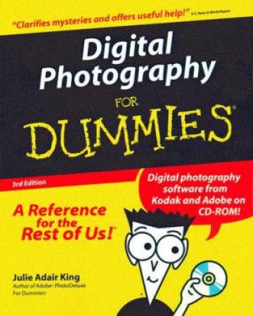 Digital Photography For Dummies by Julie Adair King