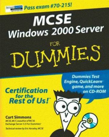 MCSE Windows 2000 Server For Dummies by Curt Simmons