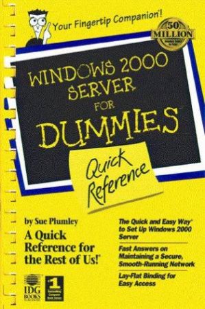 Windows 2000 Server For Dummies Quick Reference by Sue Plumley