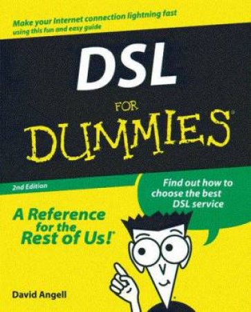 DSL For Dummies by David Angell