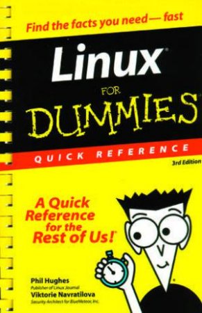 Linux For Dummies Quick Reference 3rd Edition by Hughes