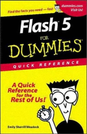 Flash 5 For Dummies Quick Reference by Weadock