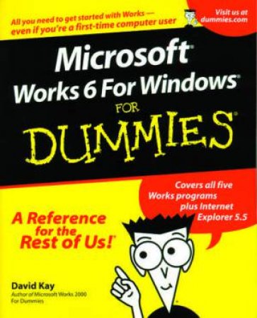 Microsoft Works 6 For Dummies by Kay