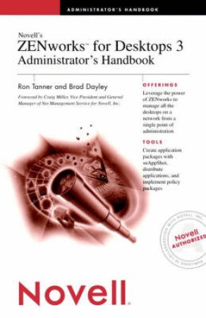 Novell's ZenWorks For Desktops 3 Administrator's Handbook by Tanner