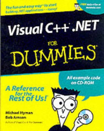 Visual C++.NET For Dummies by Michael Hyman & Bob Arnson