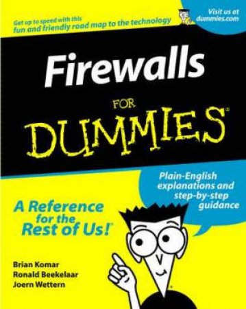 Firewalls For Dummies by Brian Komar & Ronald Beekelaar & Joern Wettern