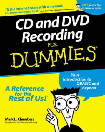 CD And DVD Recording For Dummies by Mark L Chambers