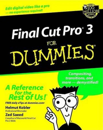 Final Cut Pro 3 For Dummies by Helmut Kobler