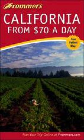 Frommer's California From $70 A Day - 4 ed by Poole