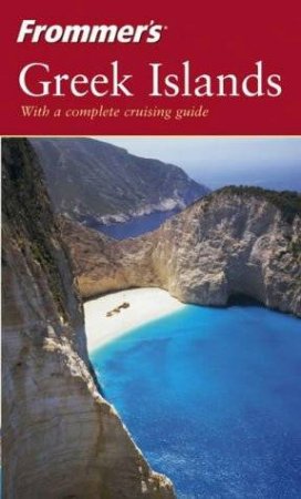 Frommer's Greek Islands - 3 Ed by Marker