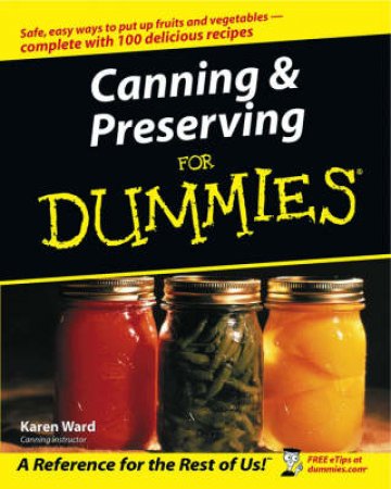 Canning & Preserving For Dummi by Ward