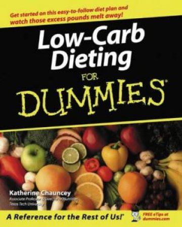 Low-Carb Dieting For Dummies by Katherine B Chauncey