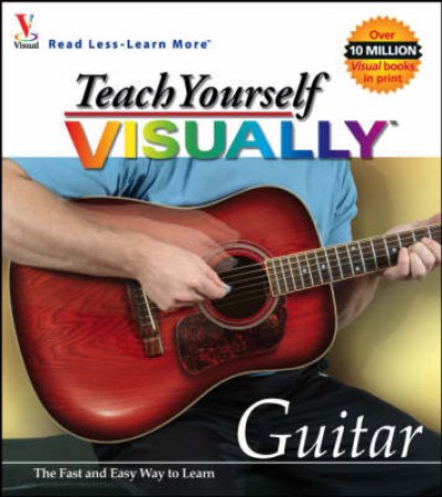 Teach Yourself Visually: Guitar by Various