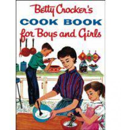 Betty Crockers Cook Bk Boys Gr by Crocker