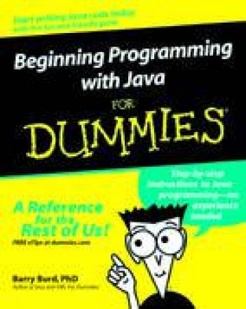 Beginning Programming With Java For Dummies by Burd