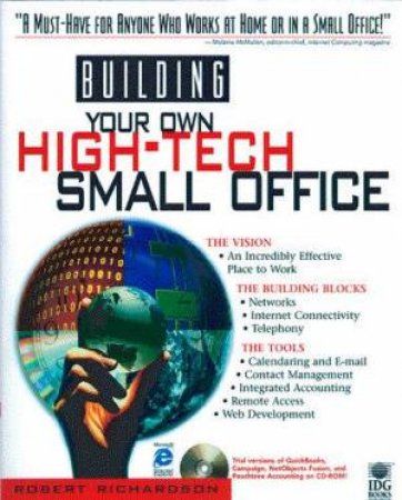 Building Your Own High-Tech Small Office by Robert Richardson