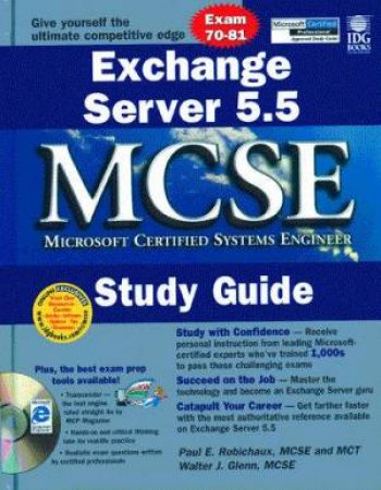 MCSE Study Guide: Exchange Server 5.5 by Walter J Glenn & Paul E Robichaux