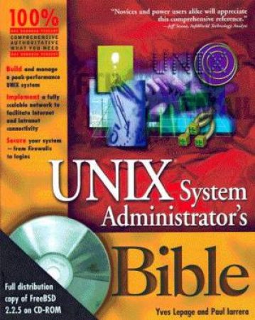 Unix System Administrator's Bible by Yves LePage & Paul Iarrera