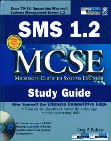 MCSE Study Guide: SMS 1.2 by Greg P Bulette