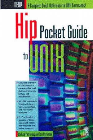 Hip Pocket Guide to UNIX by Petrovsky