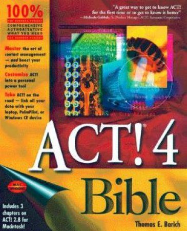 ACT! 4 Bible by Thomas E Barich