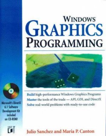 Windows Graphics Programming by Julio Sanchez & Maria P Canton