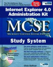 MCSE Study System Internet Explorer 40 Administration Kit