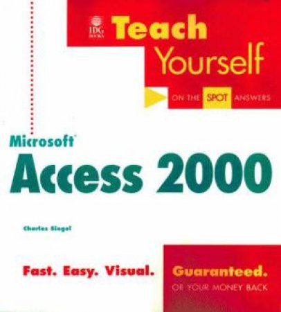 Teach Yourself Microsoft Access 2000 by Charles Siegel