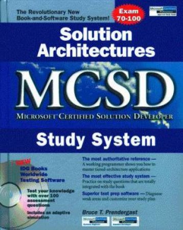 MCSD Study System: Solution Architectures by Bruce T Prendergast