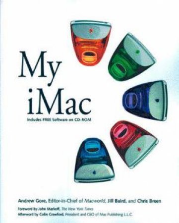 My iMac by Andrew Gore & Jill Baird & Chris Breen