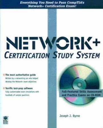 Network+ Certification Study System by Joe Byrne