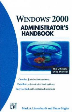 Microsoft Windows 2000 Administrator's Handbook by Shane Stigler & Mark A Linsenbardt