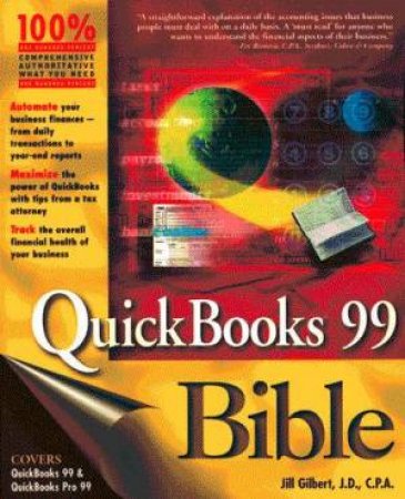 QuickBooks 99 Bible by Jill Gilbert