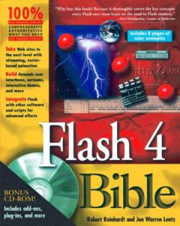 Flash 4 Bible by Robert Reinhardt & Jon Warren Lentz