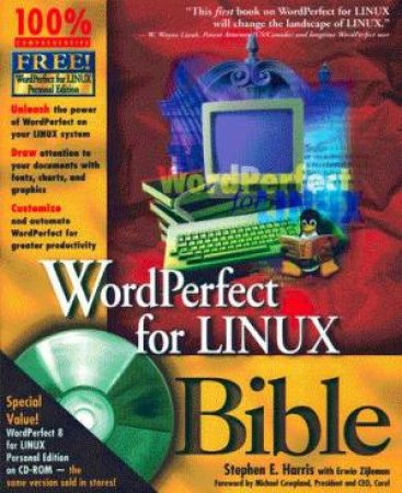 WordPerfect For Linux Bible by Stephen E Harris