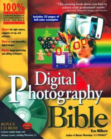 Digital Photography Bible by Ken Milburn