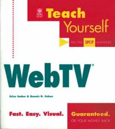 Teach Yourself WebTV by Erica Sadun & Dennis Cohen