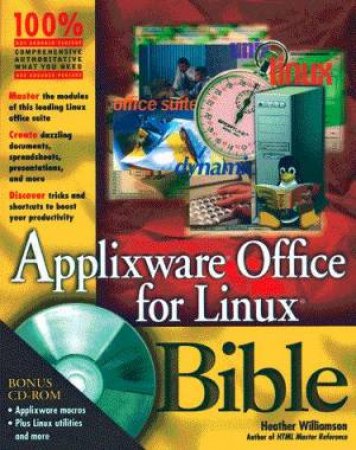 ApplixWare For Linux Bible by Heather Williamson