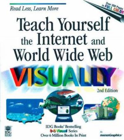 Teach Yourself The Internet And World Wide Web Visually by Ruth Maran