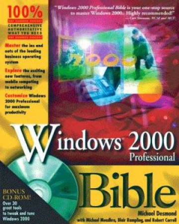 Microsoft Windows 2000 Professional Bible by Michael Desmond