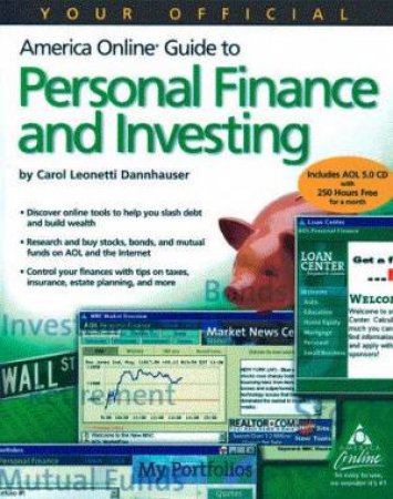 AOL Official Guide To Personal Finance & Investing Online by Carol Dannhauser