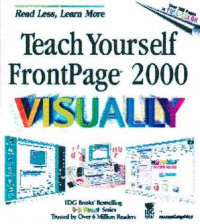 Teach Yourself FrontPage 2000 Visually by Ruth Maran