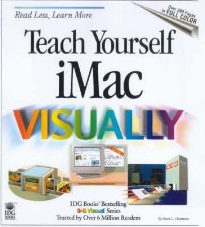 Teach Yourself The iMac Visually by Mark L Chambers