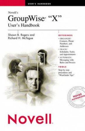 Novell's Groupwise X User's Handbook by Rogers