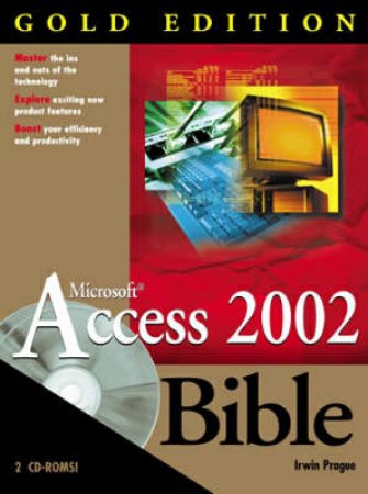 Access 2002 Bible - Gold Edition by Michael Irwin