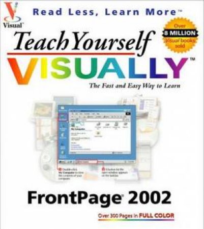 Teach Yourself FrontPage 2002 Visually by Maran