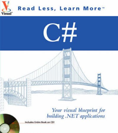 C#: Visual Blueprint For Building .NET Applications by Eric Bulow & Tommy Ryan