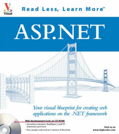 ASP.NET Visual Blueprint: Creating Web Applications On The .NET Framework by Danny Ryan