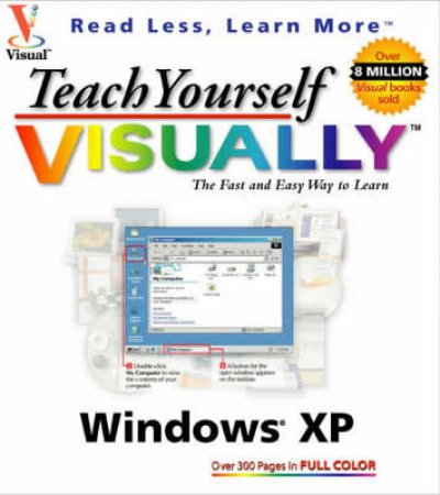 Teach Yourself Windows XP Visually by Ruth Maran